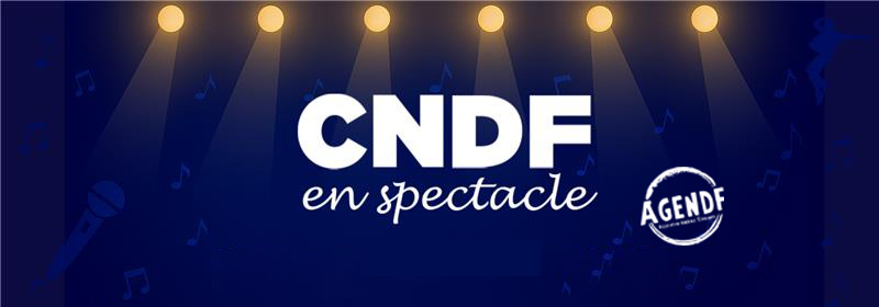 CNDF en spectacle